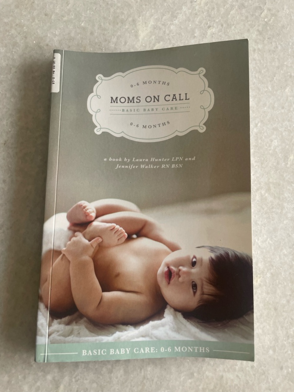 Moms On Call Basic Baby Care Book 0-6 months